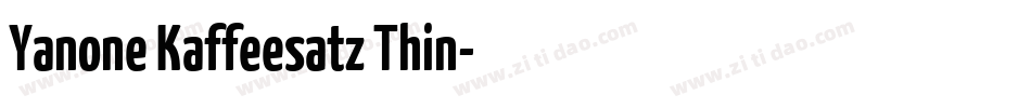 Yanone Kaffeesatz Thin字体转换